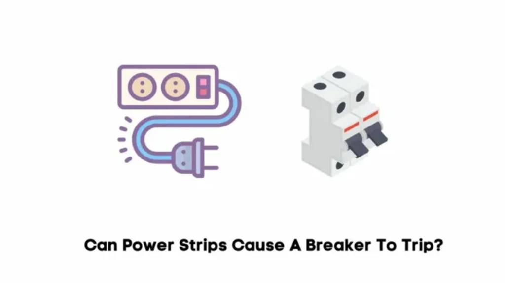 Can a bad power strip trip a breaker: Tips to prevent electrical overload