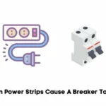 Can a bad power strip trip a breaker: Tips to prevent electrical overload