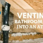 Can a Bathroom Exhaust Fan Vent Into the Attic Safely? Tips and Guidelines