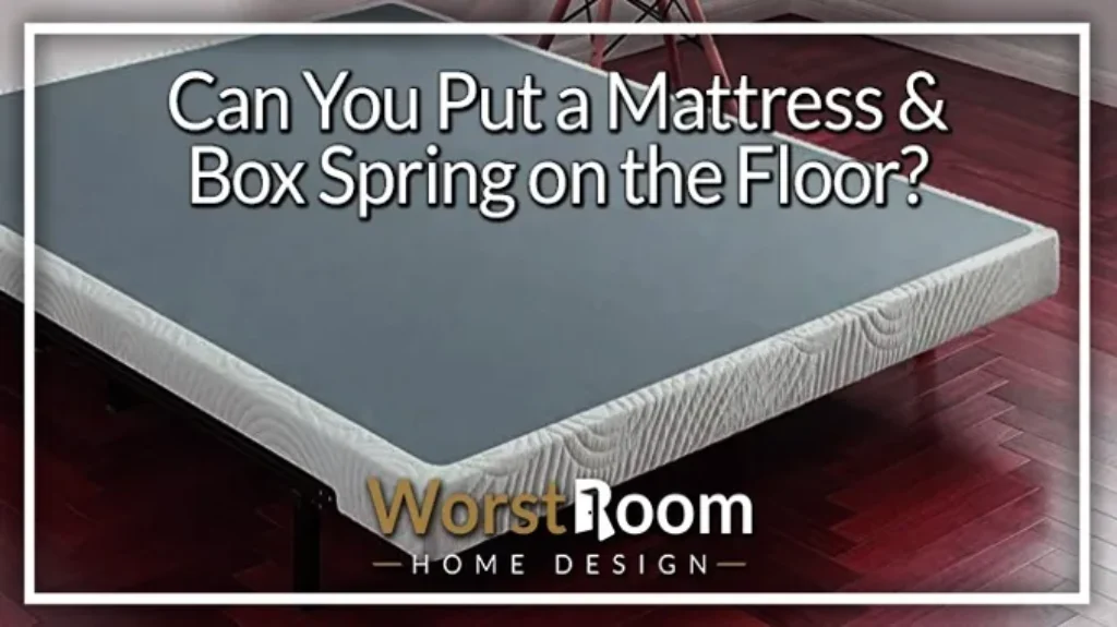 Can a Box Spring Go on the Floor? Pros, Cons, and Alternatives