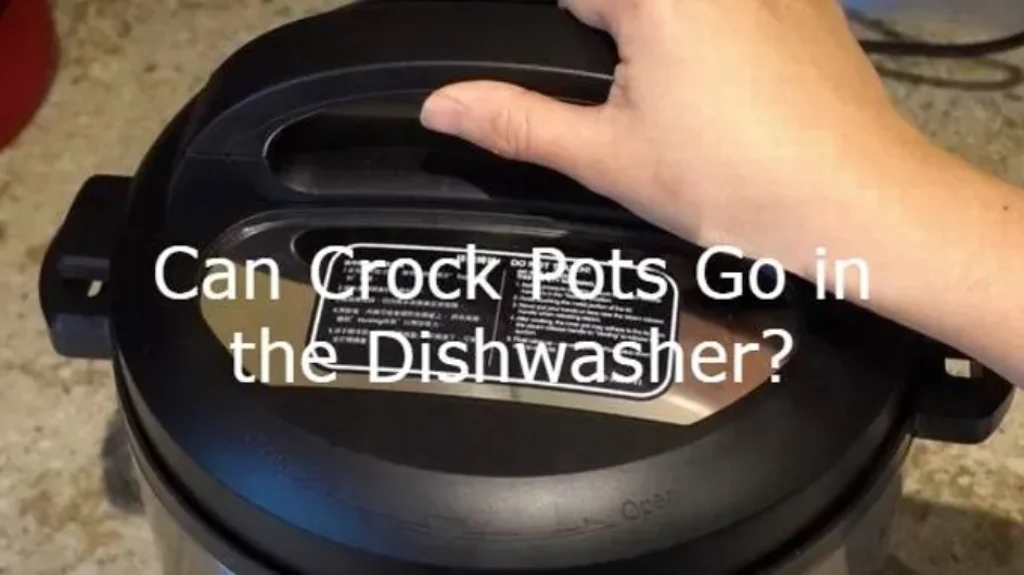 Can a Crock Pot Insert Go in the Dishwasher? Cleaning Tips and Tricks