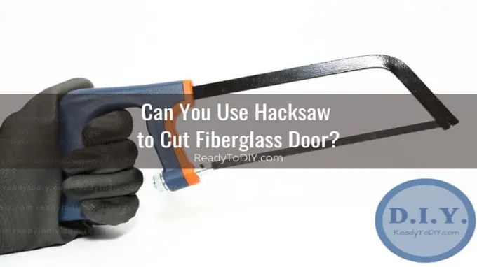 can a fiberglass door be cut