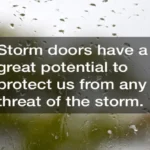 When Should You Not Use a Storm Door? Top Reasons and Solutions