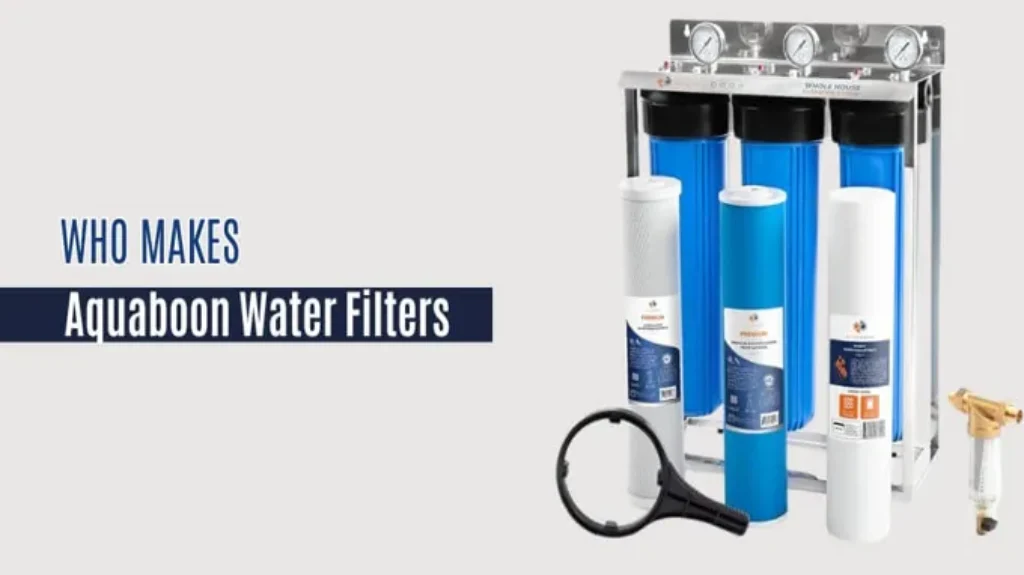 Where Are Aquaboon Filters Manufactured: Everything You Need to Know