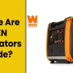 Where Are WEN Generators Made? Discover the Manufacturing Locations