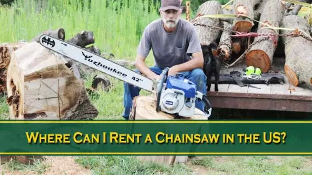 Where Can You Rent a Chainsaw? Best Rental Options and Tips