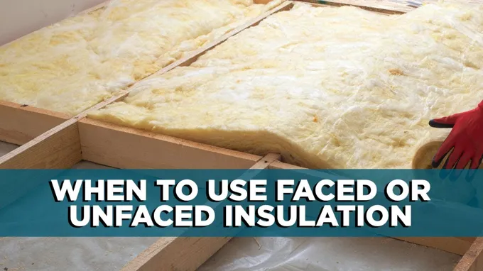 where to use unfaced insulation